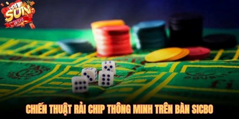 Chiến thuật rải chip sicbo cân bằng phòng thủ và tấn công hiệu quả