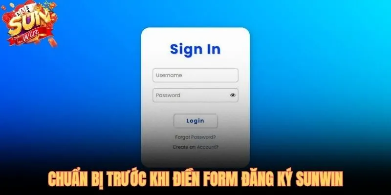 Đăng ký SUNWIN suôn sẻ nhờ 5 thứ chuẩn bị sẵn từ trước