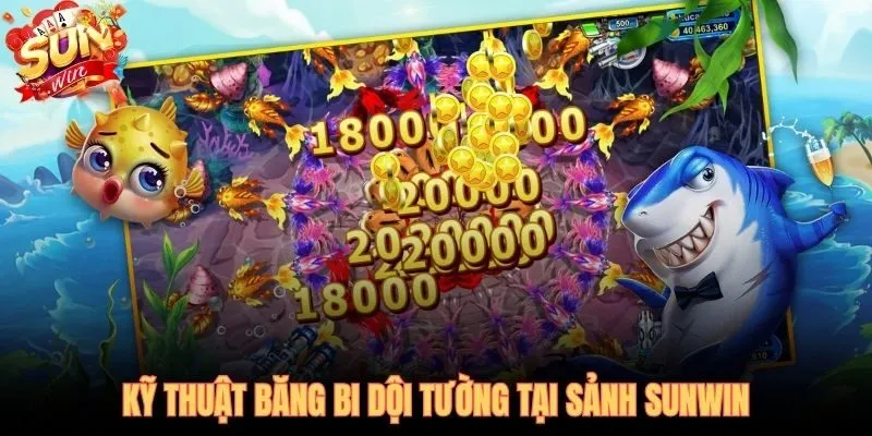 Mẹo bắn cá ăn tiền qua góc dội tường 30 và 45 độ