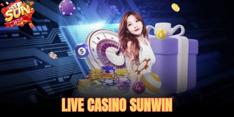 Live casino SUNWIN