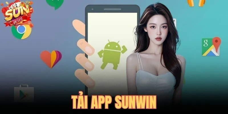 Tải App SUNWIN - Link Chính Thức Không Bị Chặn 2026